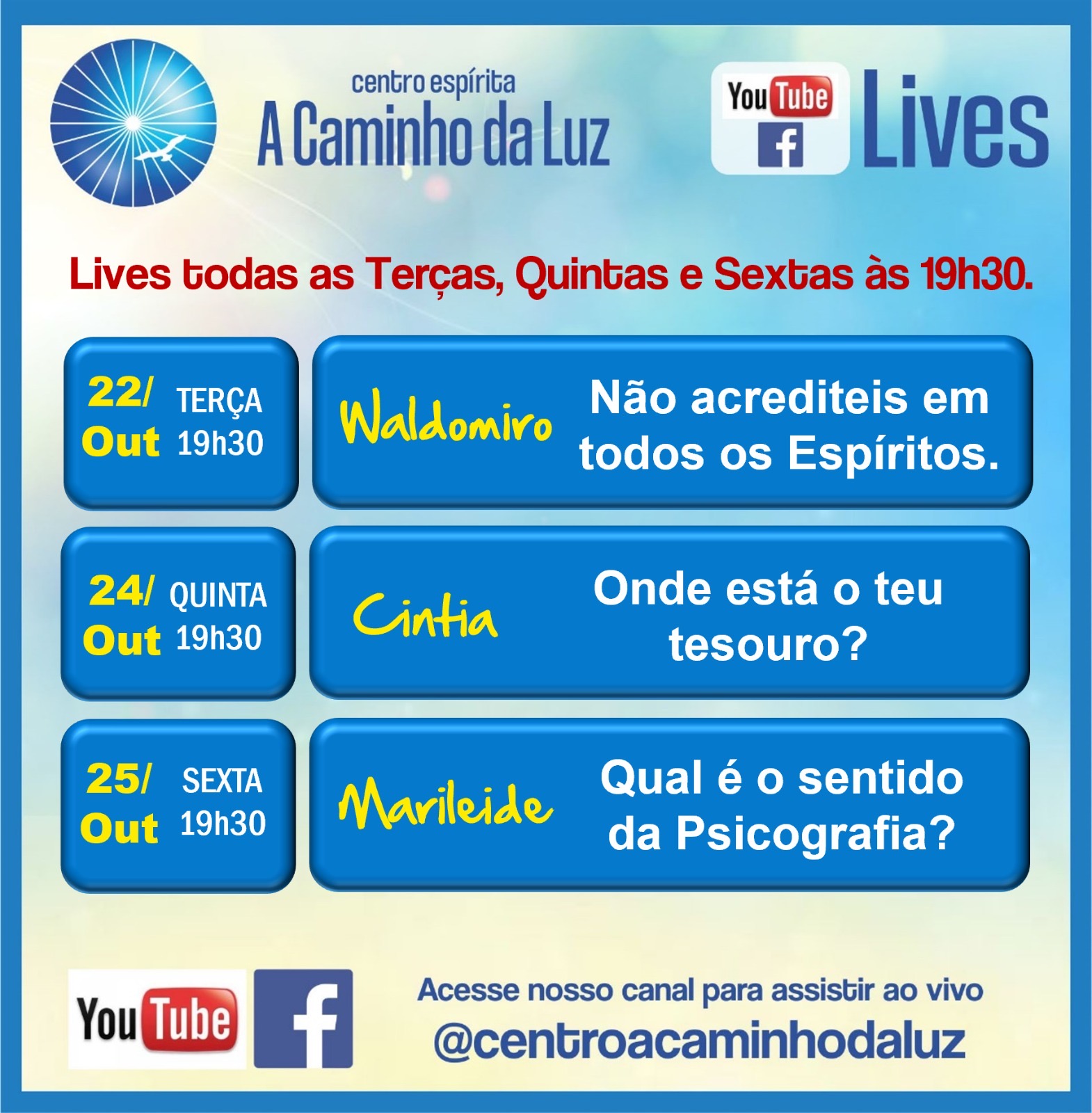 Lives - 22, 24 e 25/10