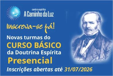 NOVAS TURMAS DE CURSO BÁSICO DA DOUTRINA ESPIRITA - AGOSTO DE 2026